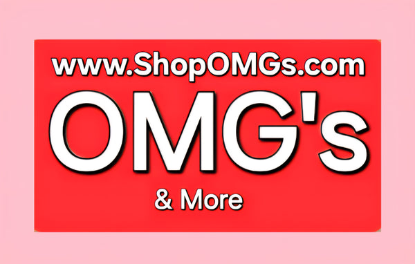 OMG's & More